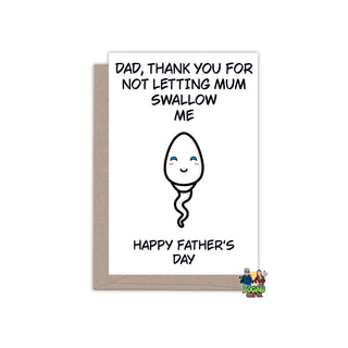 Thank You For Not Letting Mum Swallow Me - Father's Day Card