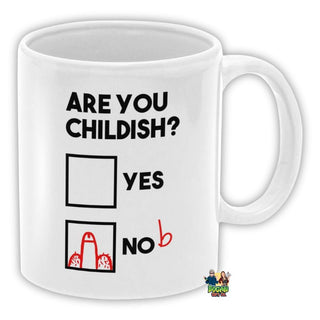 Are You Childish Coffee Mug - Bogan Gift Co