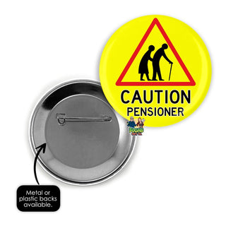 Caution Pensioner Pin Badge - Bogan Gift Co