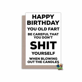 Happy Birthday Don't Shit Yourself Blowing Out The Candles Birthday Card - Bogan Gift Co