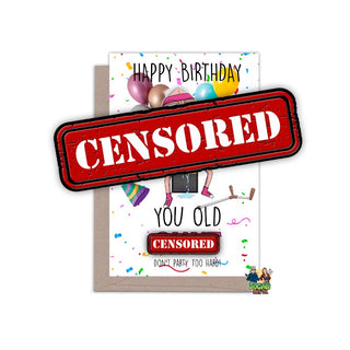 Happy Birthday You Old Cunt Birthday Card - Bogan Gift Co