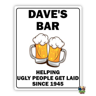 Helping Ugly People Get Laid Bar Sign V1 - Bogan Gift Co