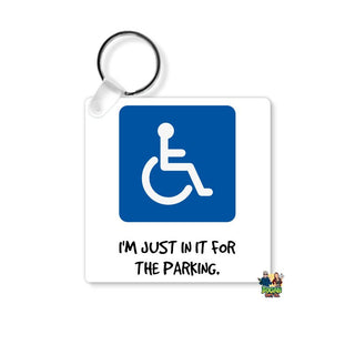 I'm Just In It For The Parking Keyring - Bogan Gift Co