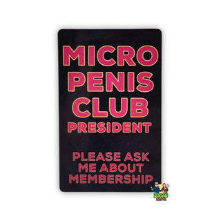 Micro Penis Club President ID Badge - Gag Gift/Stocking Filler - Bogan Gift Co