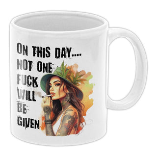 On This Day, Not One Fuck Will Be Given Coffee Mug - Bogan Gift Co