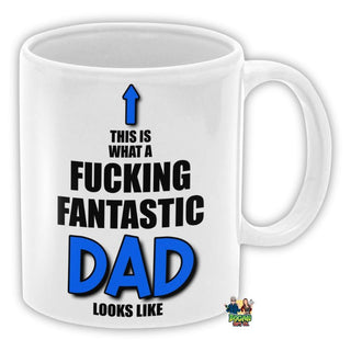 This Is What A Fucking Fantastic Dad Looks Like Coffee Mug - Bogan Gift Co