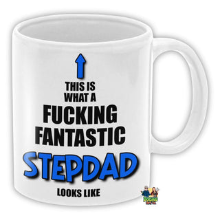 This Is What A Fucking Fantastic Stepdad Looks Like Coffee Mug - Bogan Gift Co