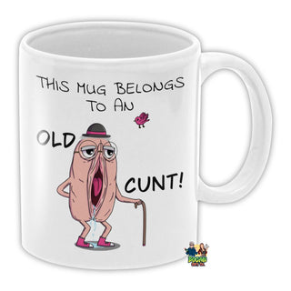 This Mug Belongs To An Old Cunt Coffee Mug - Bogan Gift Co