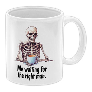Waiting For The Right Man Coffee Mug - Bogan Gift Co
