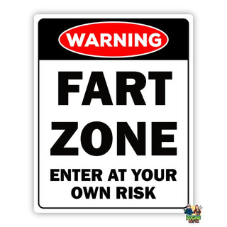 Warning Fart Zone Enter At Your Own Risk Sign - Bogan Gift Co