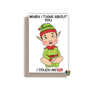 When I Think About You I Touch My Elf Christmas Card - Bogan Gift Co